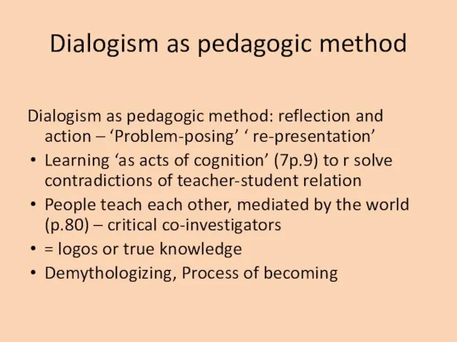 Dialogism as pedagogic method Dialogism as pedagogic method: reflection and