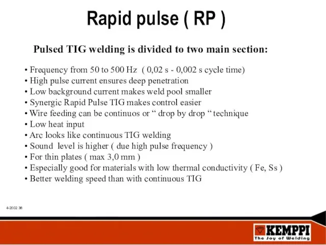 Rapid pulse ( RP ) Pulsed TIG welding is divided