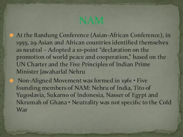 At the Bandung Conference (Asian-African Conference), in 1955, 29 Asian