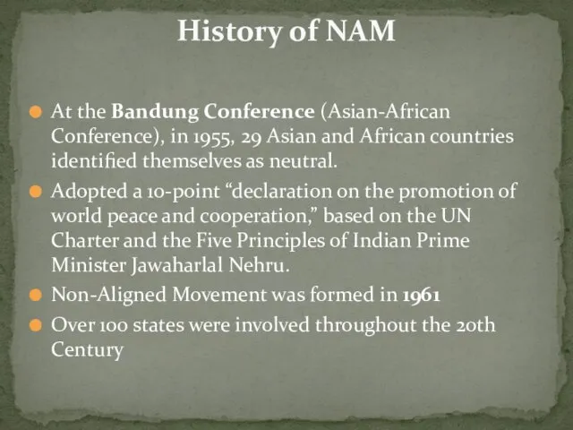 At the Bandung Conference (Asian-African Conference), in 1955, 29 Asian