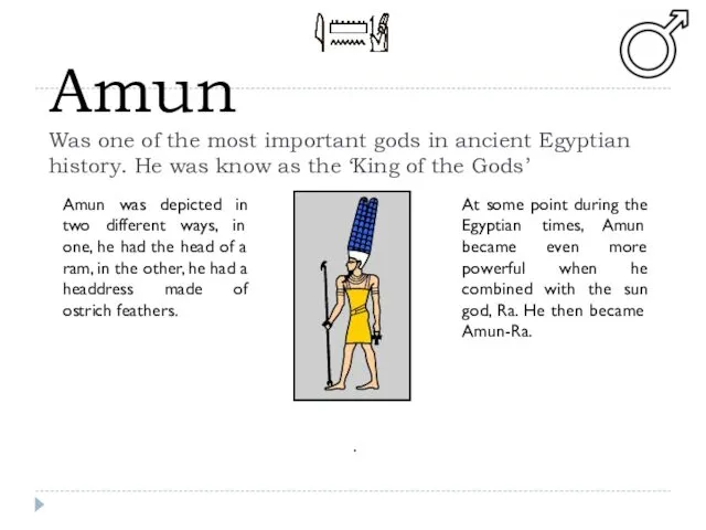 Amun Was one of the most important gods in ancient