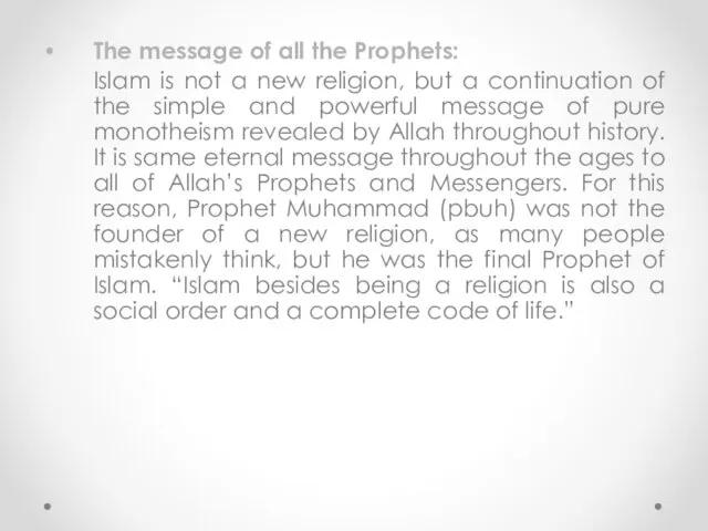 The message of all the Prophets: Islam is not a new religion, but