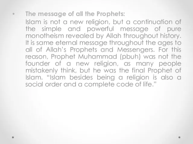 The message of all the Prophets: Islam is not a