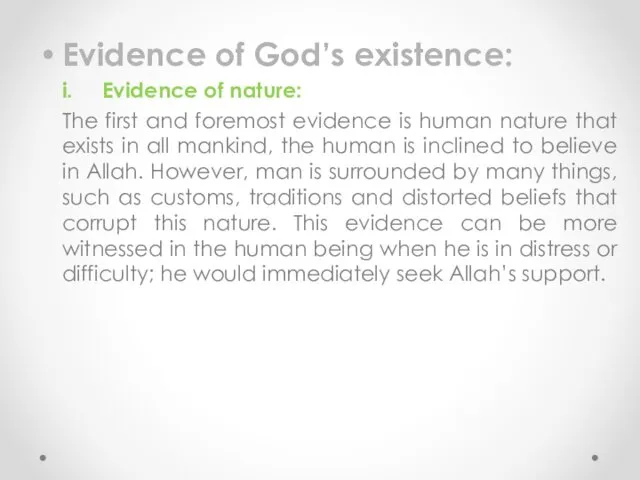 Evidence of God’s existence: i. Evidence of nature: The first and foremost evidence