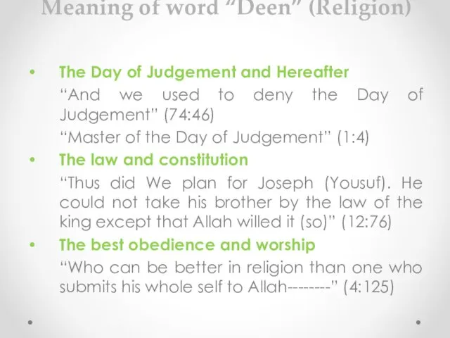 Meaning of word “Deen” (Religion) The Day of Judgement and