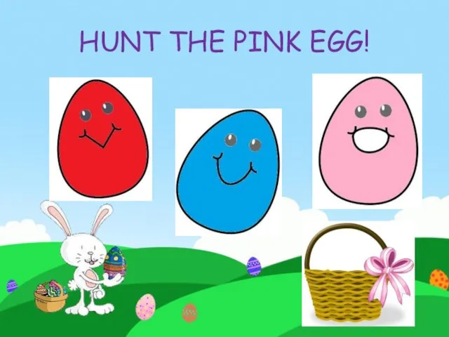 HUNT THE PINK EGG!