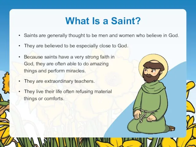 What Is a Saint? Because saints have a very strong