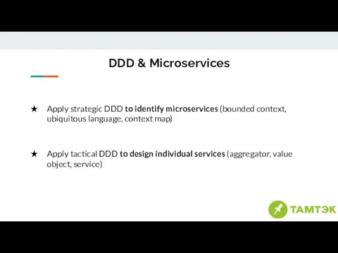 DDD & Microservices Apply strategic DDD to identify microservices (bounded