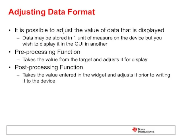 Adjusting Data Format It is possible to adjust the value