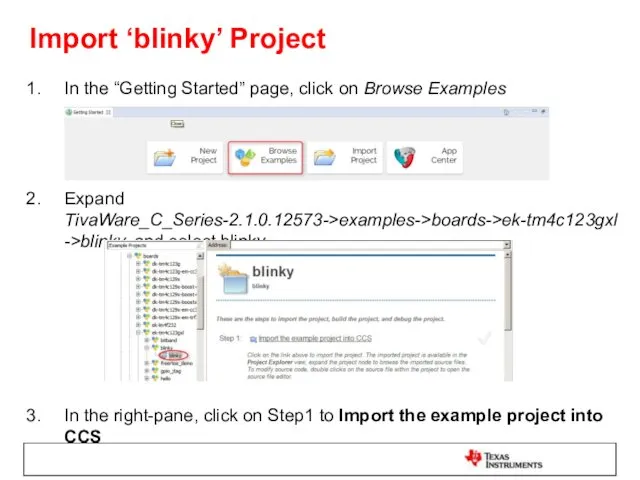 Import ‘blinky’ Project In the “Getting Started” page, click on