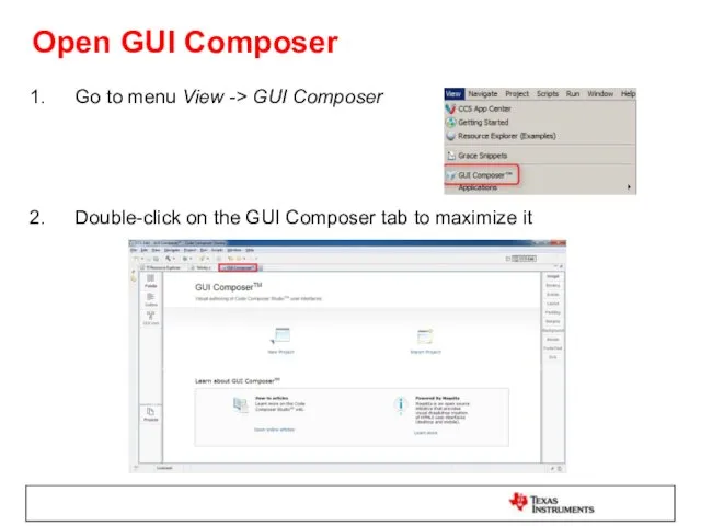 Open GUI Composer Go to menu View -> GUI Composer