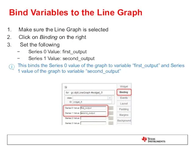 Bind Variables to the Line Graph Make sure the Line