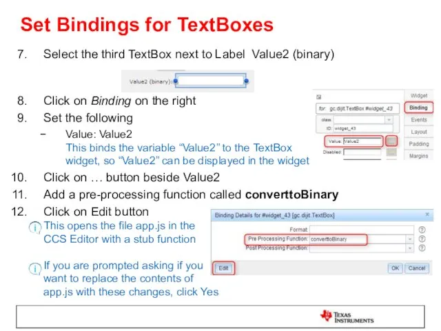 Set Bindings for TextBoxes Select the third TextBox next to