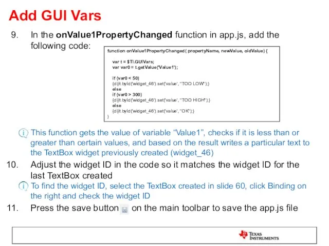 Add GUI Vars In the onValue1PropertyChanged function in app.js, add