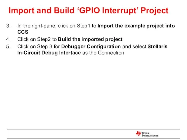 Import and Build ‘GPIO Interrupt’ Project In the right-pane, click