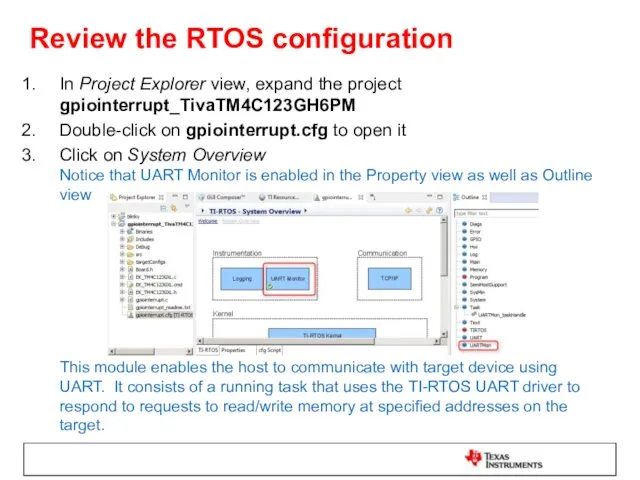 Review the RTOS configuration In Project Explorer view, expand the