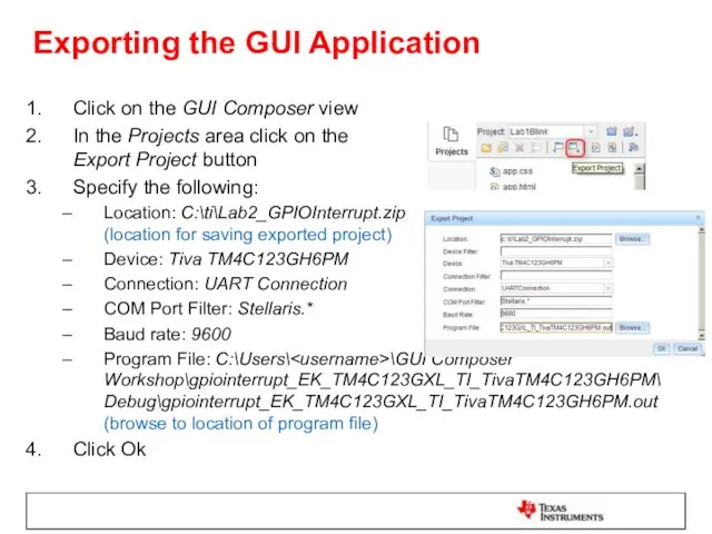 Exporting the GUI Application Click on the GUI Composer view