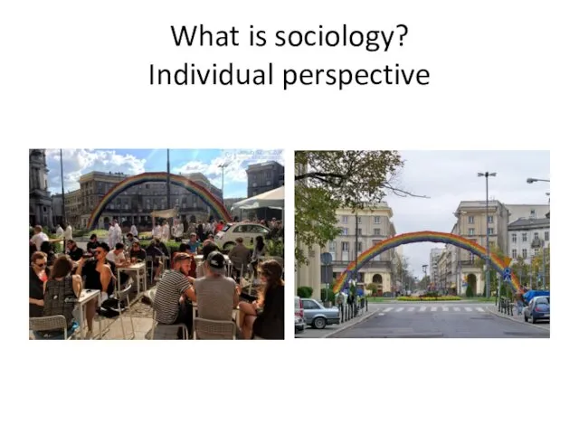 What is sociology? Individual perspective