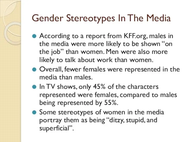 Gender Stereotypes In The Media According to a report from