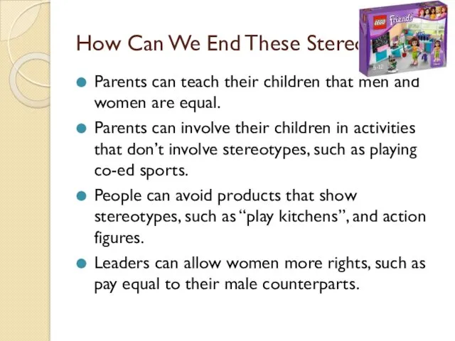How Can We End These Stereotypes? Parents can teach their