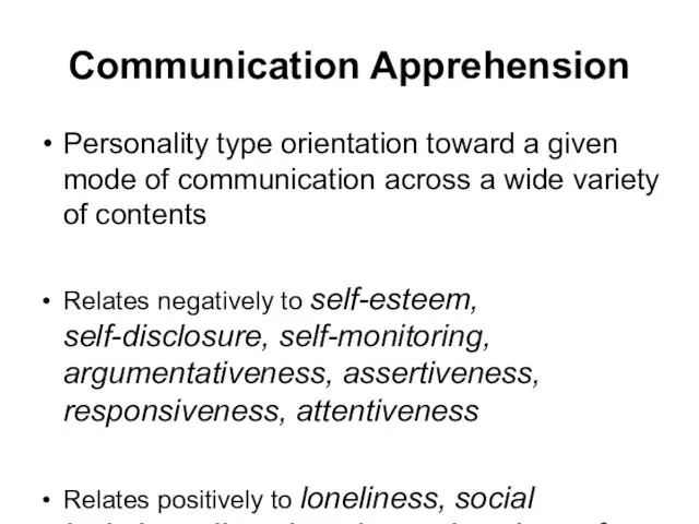 Communication Apprehension Personality type orientation toward a given mode of