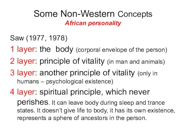 Some Non-Western Concepts African personality Saw (1977, 1978) 1 layer:
