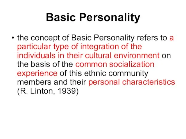 Basic Personality the concept of Basic Personality refers to a