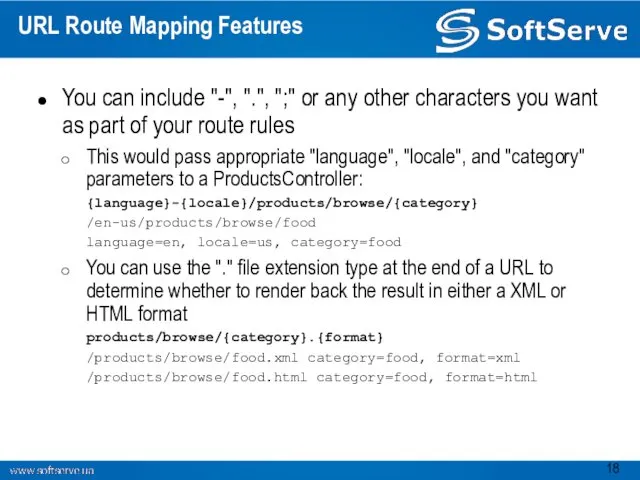 URL Route Mapping Features You can include "-", ".", ";"