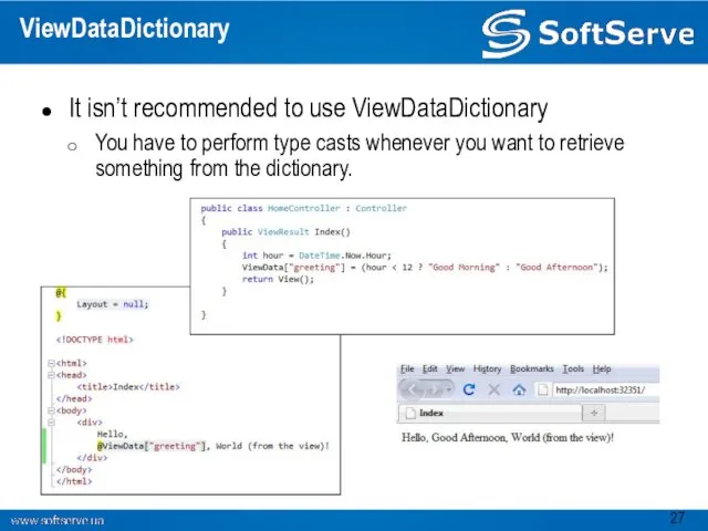 ViewDataDictionary It isn’t recommended to use ViewDataDictionary You have to