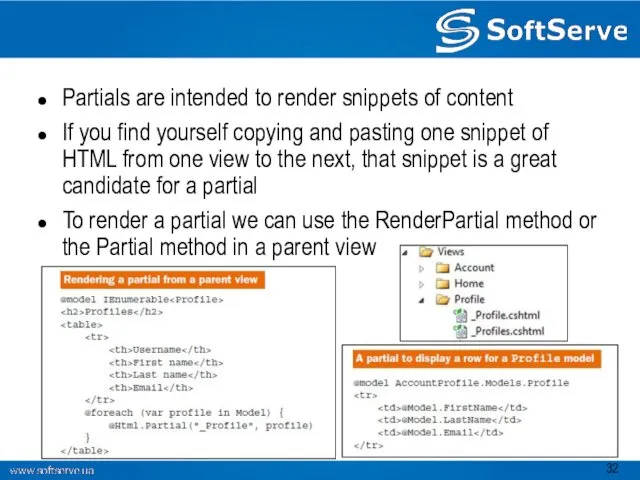 Partials are intended to render snippets of content If you