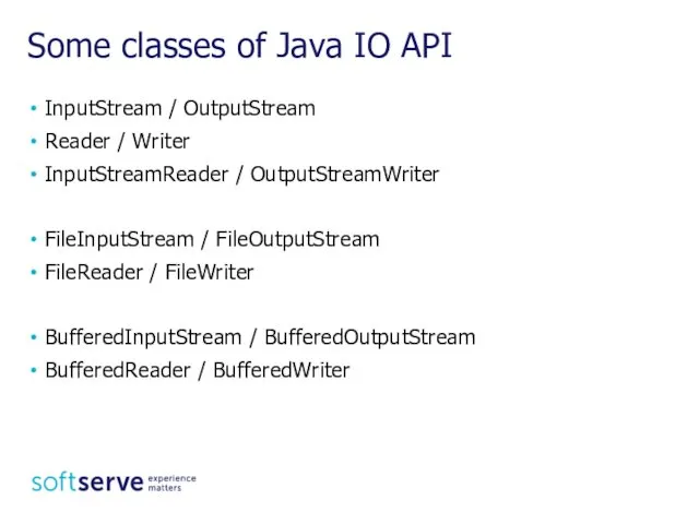 Some classes of Java IO API InputStream / OutputStream Reader