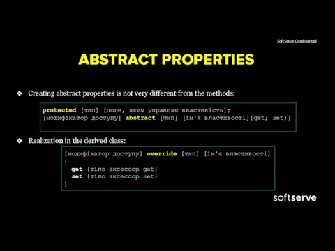 ABSTRACT PROPERTIES Creating abstract properties is not very different from