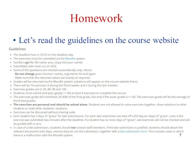 Homework Let’s read the guidelines on the course website