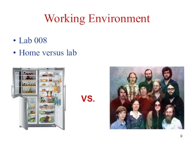 Working Environment Lab 008 Home versus lab