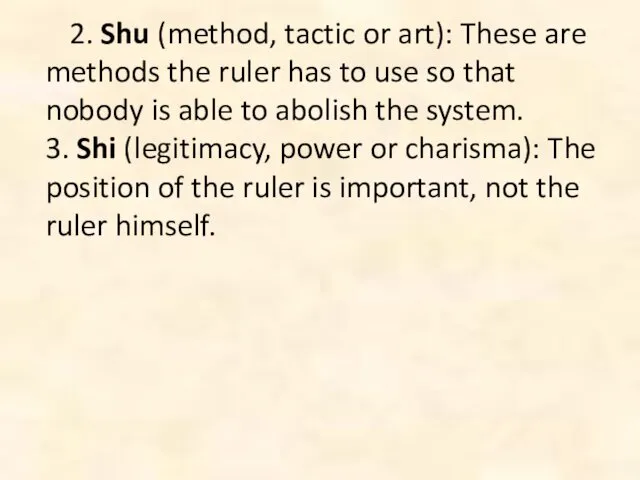 2. Shu (method, tactic or art): These are methods the