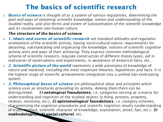 Basics of science is thought of as a system of