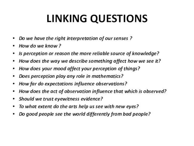 LINKING QUESTIONS Do we have the right interpretation of our