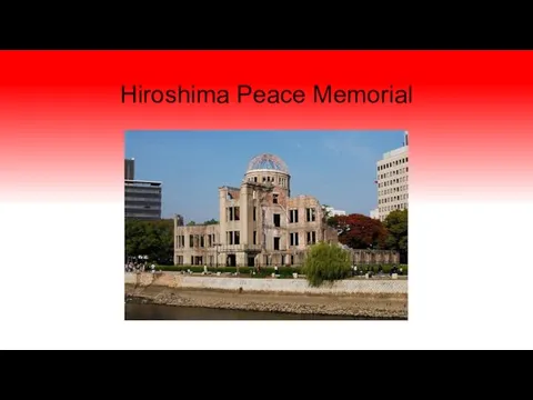 Hiroshima Peace Memorial