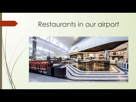 Restaurants in our airport