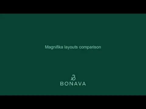 Magnifika layouts comparison 08/06/2017
