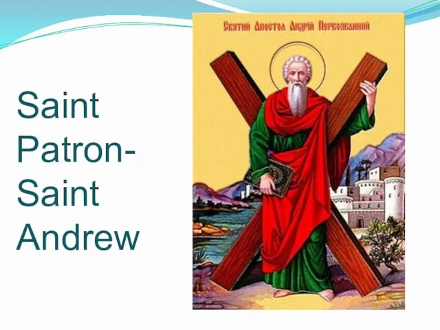 Saint Patron- Saint Andrew