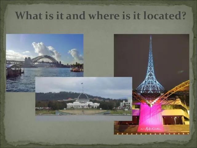 What is it and where is it located?