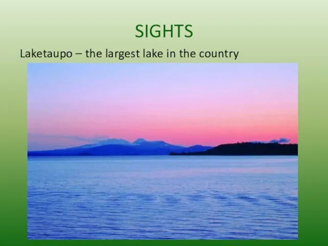 SIGHTS Laketaupo – the largest lake in the country