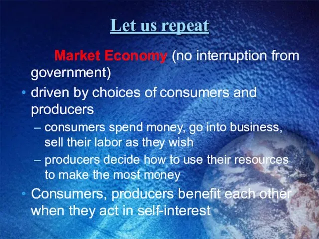 Let us repeat Market Economy (no interruption from government) driven