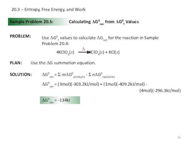 20.3 – Entropy, Free Energy, and Work Sample Problem 20.5: