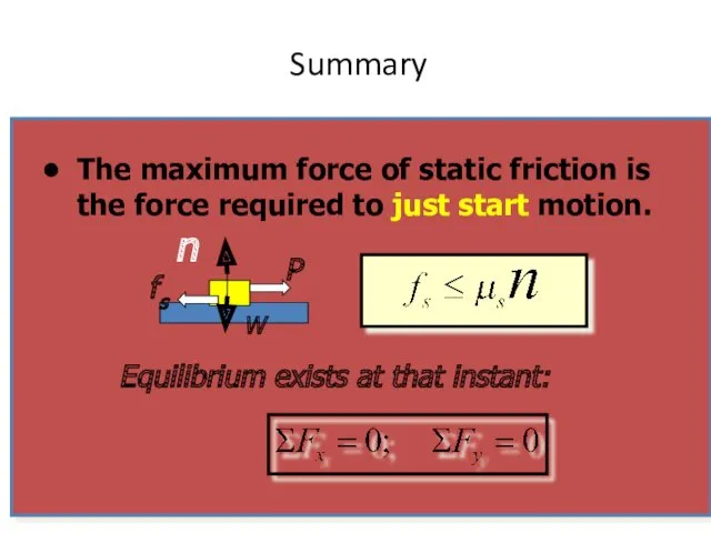 Summary Equilibrium exists at that instant: