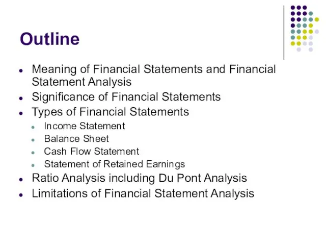 Outline Meaning of Financial Statements and Financial Statement Analysis Significance