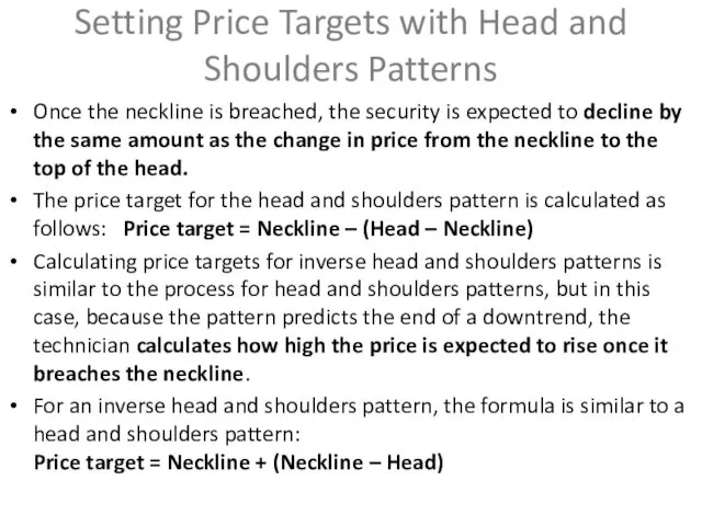 Setting Price Targets with Head and Shoulders Patterns Once the