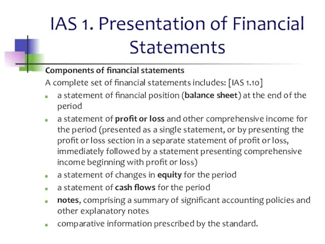 IAS 1. Presentation of Financial Statements Components of financial statements