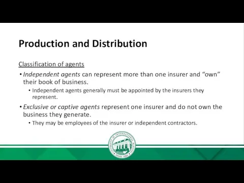 Production and Distribution Classification of agents Independent agents can represent